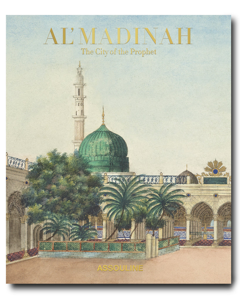Al'Madinah: The City of the Prophet