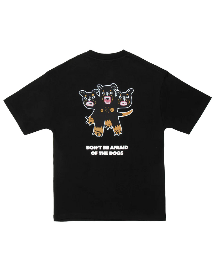 Don’t Be Afraid Of The Dogs Tshirt in Black